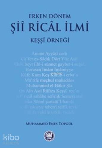 Erken Dönem Şii Rical İlmi; Keşşi Örneği