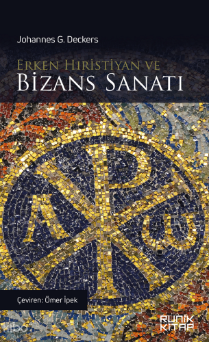 Erken Hıristiyan ve Bizans Sanatı