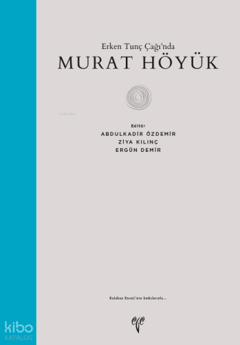 Erken Tunç Çağında Murat Höyük