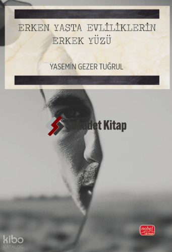 Erken Yaşta Evliliklerin Erkek Yüzü