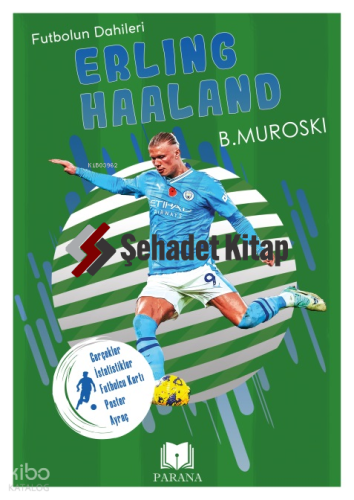 Erling Haaland;Futbolun Dahileri
