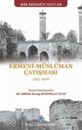 Ermeni - Müslüman Çatışması (1905 - 1906)