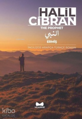 Ermiş: İngilizce-Arapça-Türkçe Roman | Halil Cibran | Muarrib