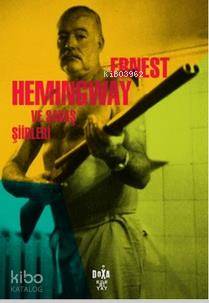 Ernest Hemingway ve Savaş Şiirleri