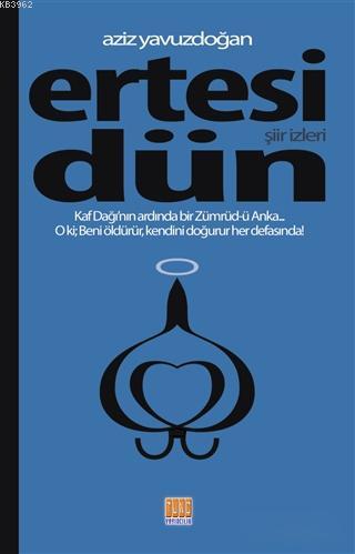 Ertesi Dün; Şiir İzleri