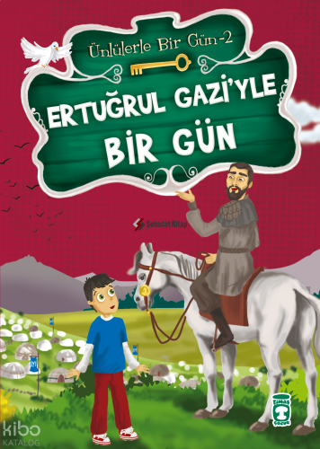 Ertuğrul Gazi'yle Bir Gün | Mustafa Orakçı | Timaş Çocuk