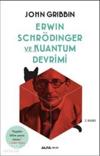 Erwin Schrödinger ve Kuantum Devrimi
