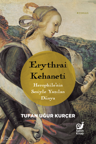 Erythrai Kehaneti;Herophile’nin Sesiyle Yazılan Dünya