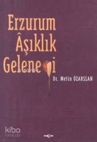 Erzurum Aşıklık Geleneği