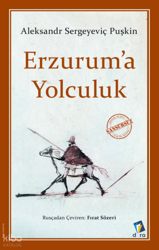 Erzuruma Yolculuk | Aleksandr Sergeyeviç Puşkin | Dara Yayınları