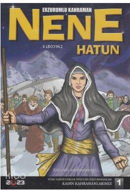 Erzurumlu Kahraman Nene Hatun