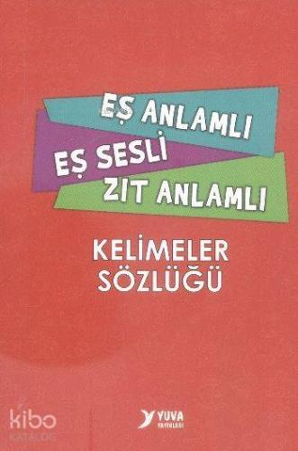 Eş Anlamlı Eş Sesli Zıt Anlamlı Kelimeler Sözlüğü | Umut Eren | Yuva Y