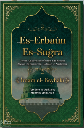 El Erbaun Es Sugra | İmam Beyhakî | Medarik Yayınları