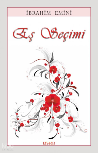 Eş Seçimi | İbrahim Emini | Kevser Yayıncılık