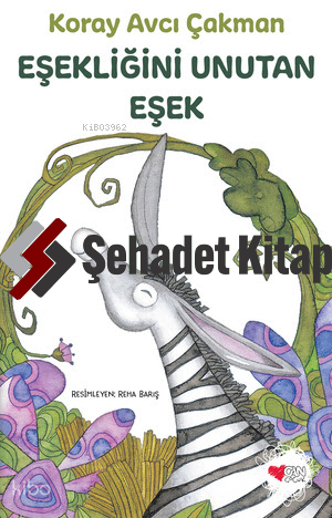 Eşekliğini Unutan Eşek