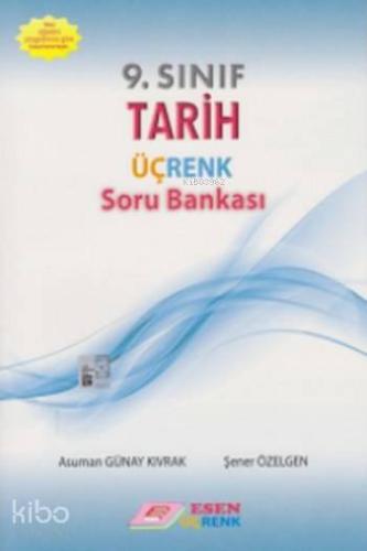 Esen Üçrenk Yayınları 9. Sınıf Tarih Soru Bankası Esen Üçrenk | Ziya D