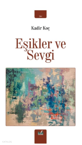 Eşikler Ve Sevgi