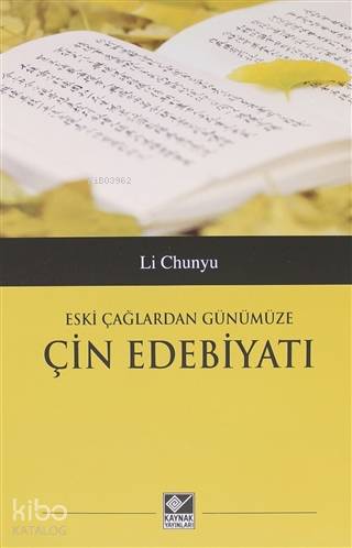 Eski Çağlardan Günümüze Çin Edebiyatı