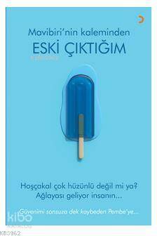 Eski Çıktığım; Güvenimi sonsuza dek kaybeden Pembe'ye...