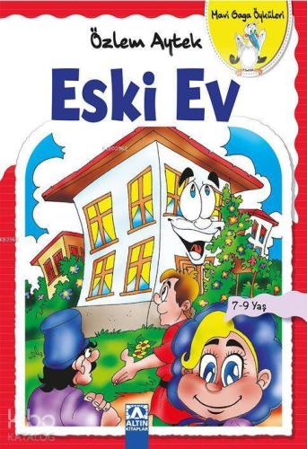 Eski Ev; Mavi Gaga Öyküler