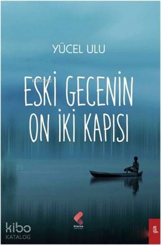 Eski Gecenin On İki Kapısı