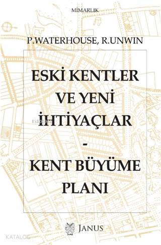 Eski Kentler ve Yeni İhtiyaçlar; Kent Büyüme Planı