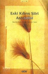 Eski Kıbrıs Şiiri Antolojisi