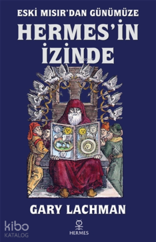 Eski Mısır’dan Günümüze;Hermes’in İzinde