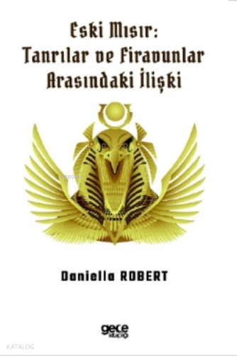 Eski Mısır;Tanrılar ve Firavunlar