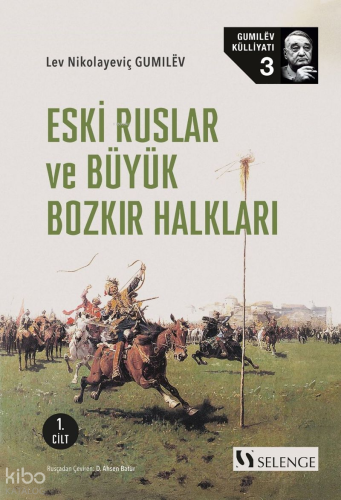 Eski Ruslar ve Büyük Bozkır Halkları 1. Cilt