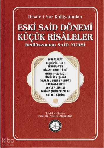 Eski Said Dönemi Eserleri - Küçük Risaleler (Ciltli) | Bediüzzaman Sai