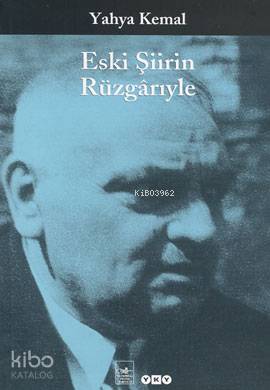 Eski Şiirin Rüzgarıyle