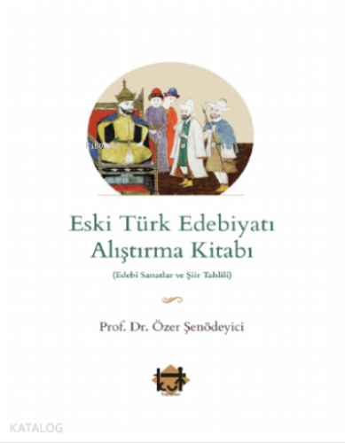 Eski Türk Edebiyatı Alıştırma Kitabı