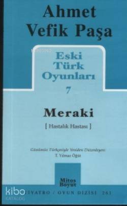 Eski Türk Oyunları 7; Meraki (Hastalık Hastası)