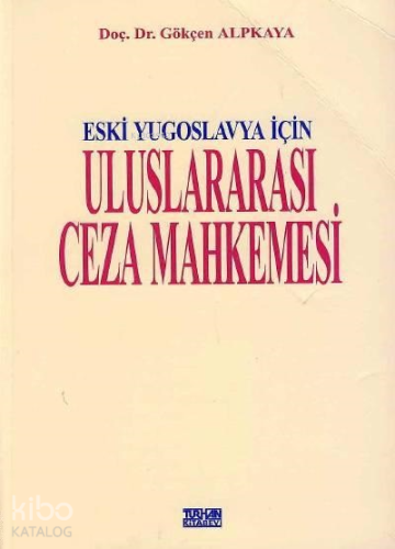 Eski Yugoslavya İçin Uluslararası Ceza Mahkemesi