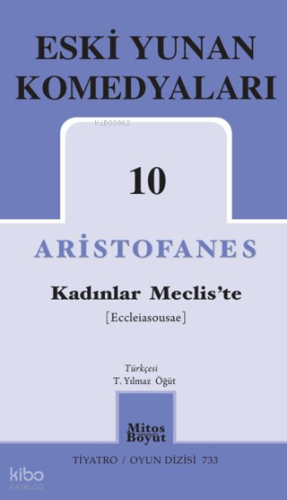 Eski Yunan Komedyaları 10 - Kadınlar Meclis'te