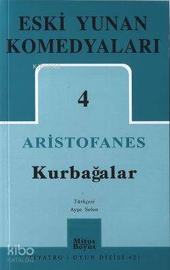 Eski Yunan Komedyaları 4; Kurbağalar
