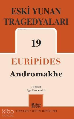 Eski Yunan Tragedyaları - 19; Andromakhe