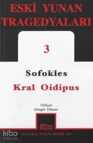 Eski Yunan Tragedyaları 3; Kral Oidipus | Sofokles | Mitos Boyut Yayın
