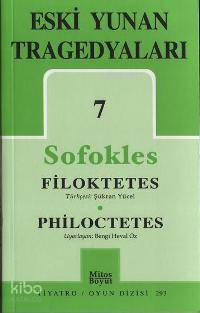 Eski Yunan Tragedyaları 7; Filoktetes - Philoctetes | Sofokles | Mitos