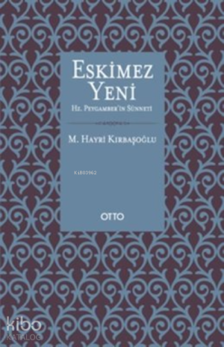 Eskimez Yeni Hz. Peygamber'in Sünneti