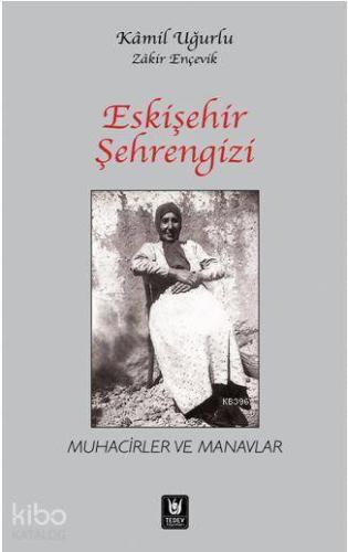 Eskişehir Şehrengizi; Muhacirler ve Manavlar