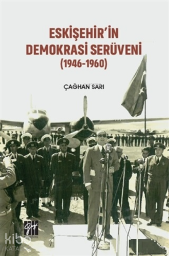 Eskişehir'in Demokrasi Serüveni (1946-1960)