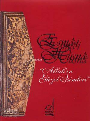 Esma-i Hüsna; Allah'ın Güzel İsimleri