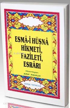 Esma-i Hüsna Hikmeti, Fazileti, Esrarı (Dua-026) | Arif Pamuk | Pamuk 
