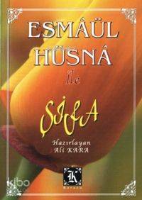 Esma'ül Hüsna İle Şifa