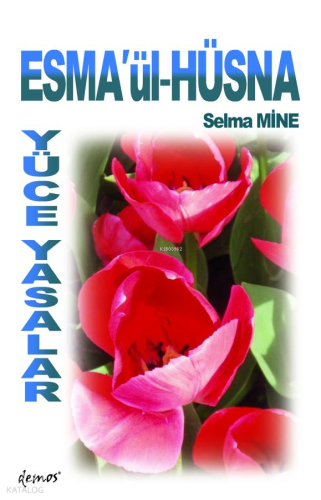 Esma'ül Hüsna - Yüce Yasalar