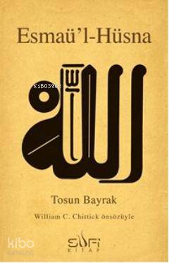 Esmaü'l-Hüsna | Tosun Bayrak | Sufi Kitap