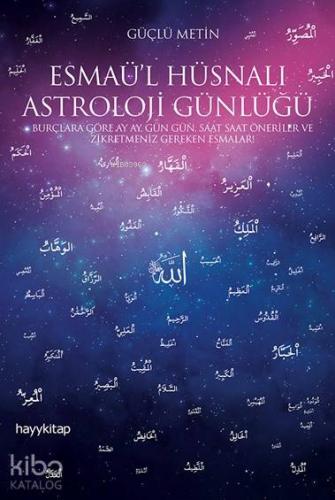 Esmaü'l Hüsnalı Astroloji Günlüğü