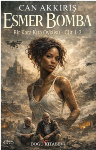 Esmer Bomba | Can Akkiriş | Doğu Kitabevi